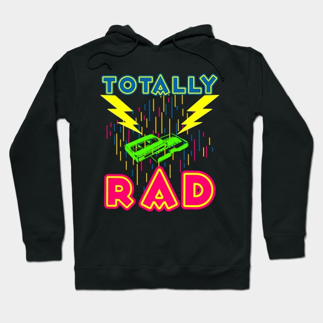 Totally Rad T-Shirt 1980s Great Vintage Eighties Party Gift Hoodie by Ilyashop